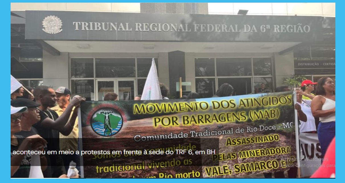 CASO SAMARCO - Justiça inclui cidades do ES na lista de atingidos da barragem da Samarco - R$ 7 BILHÕES DE INDENIZAÇÃO