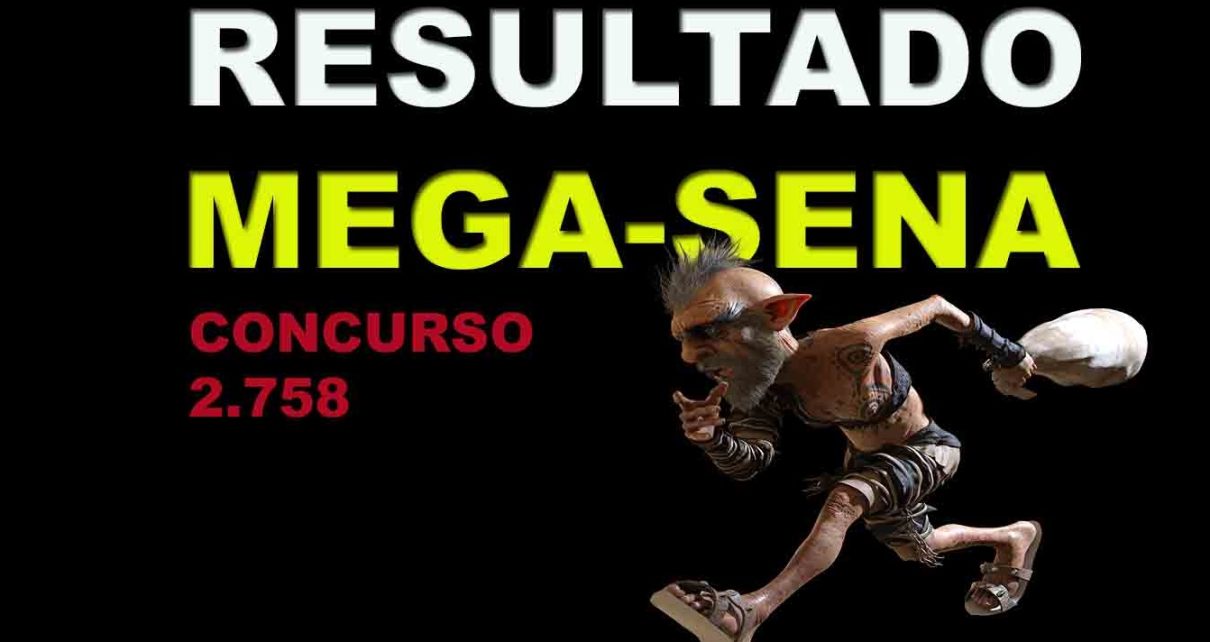 Mega-Sena: Resultado do concurso 2.758