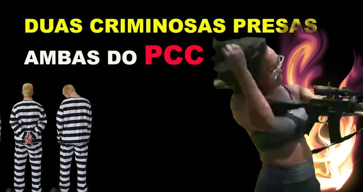 Operação prende ‘Patroa’ do PCC - SAIBA MAIS