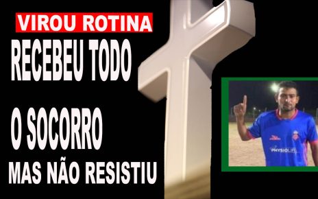Jogador de futebol sofre infarto e morre durante partida em Parauapebas