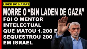 líder do Hamas Yahya Sinwar morto em Gaza