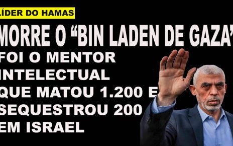 líder do Hamas Yahya Sinwar morto em Gaza
