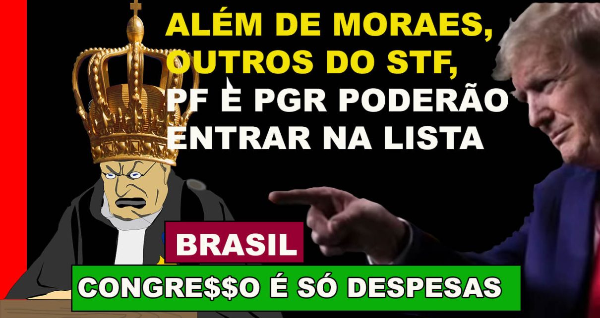 Trump estuda “pacotão” de sanções a autoridades brasileiras que não seguem a Lei