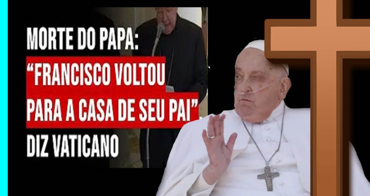 Vaticano revela causas da morte do papa Francisco - SAIBA QUAIS FORAM