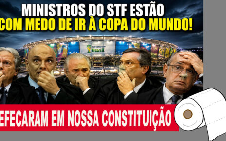 Ministros do STF Estão com Medo de ir à Copa do Mundo! - VÍDEO