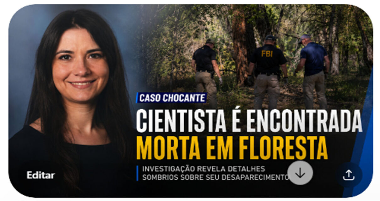 MORTA CIENTISTA - Cientista e funcionária de laboratório nuclear desaparecida é encontrada morta em floresta do Novo México; circunstâncias chocantes que cercam seu desaparecimento são reveladas