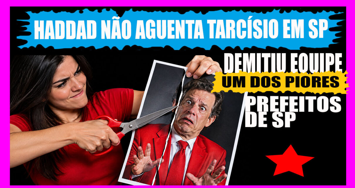 JOGOU A TOALHA - Haddad sofre corte de recursos no PT enquanto perde para a força de Tarcísio - UM BAQUE PARA LULA NO MAIOR COLÉGIO ELEITORAL - 21,48%