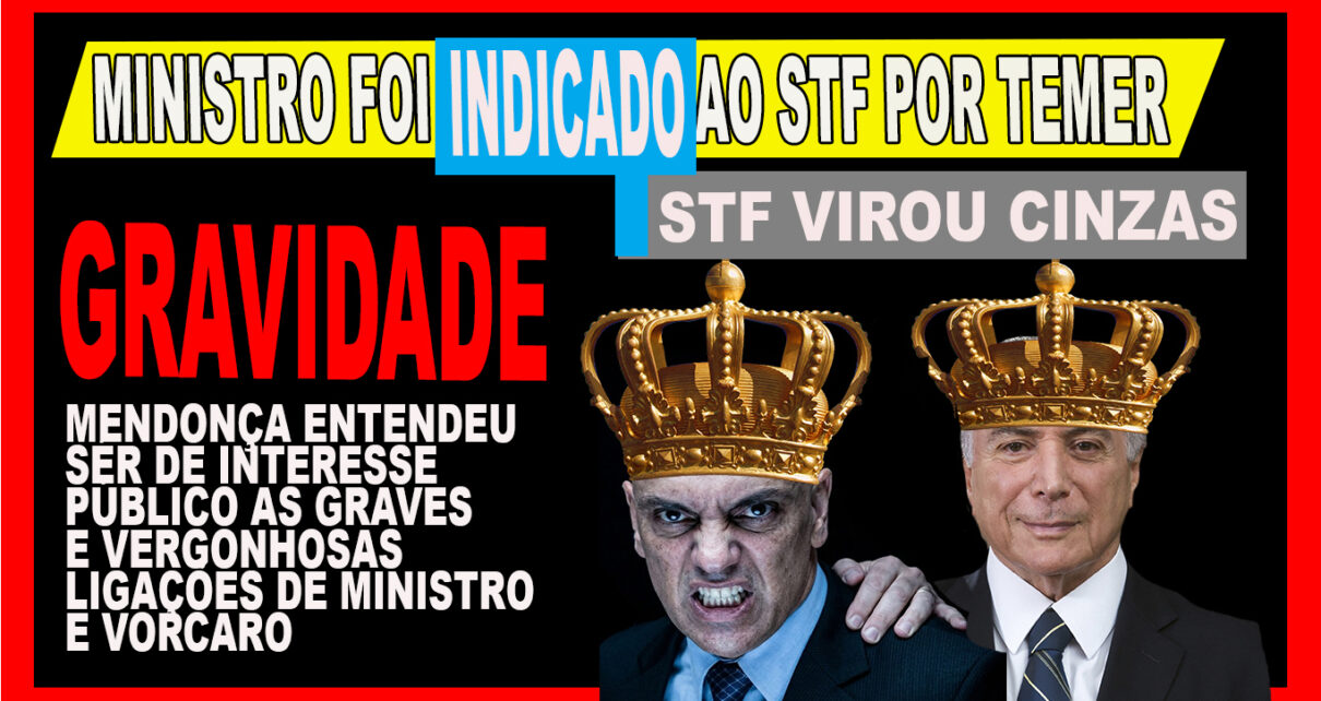 MORAES nega crime e vê “vingança” em ação de Mendonça; EM VEZ DE SE DEFENDER DAS GRAVES REVELAÇÕES DIVULGADAS, MORAES PARTE PARA O ATAQUE INÚTIL